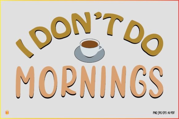 I Don T Do Mornings Funny Cat Embroidery