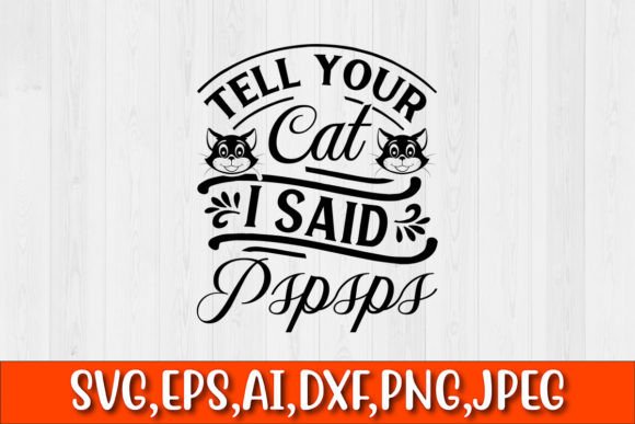 Tell Your Cat I Said Pspsps Embroidery Design Review